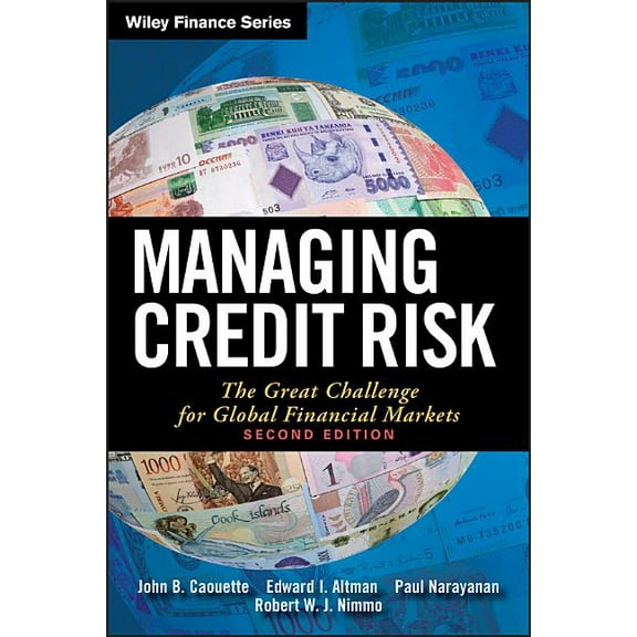 Wiley Finance Managing Credit Risk: The Great Challenge for Global Financial Markets, Book 401, (Hardcover)