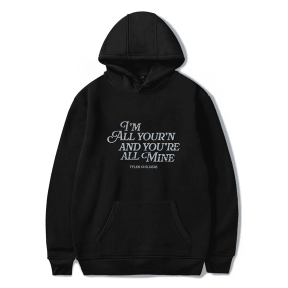 Tyler Childers Merch Hoodie All Your'n Hoodies Long Sleeve Men Women Streetwear Pullovers