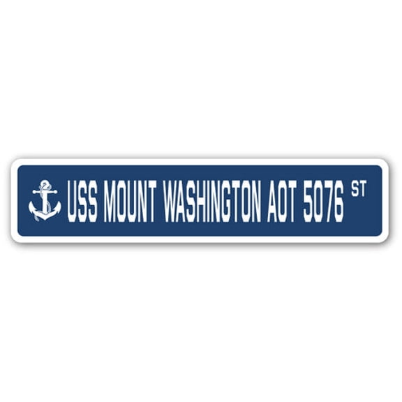 USS MOUNT WASHINGTON AOT 5076 Street Sign us navy ship veteran sailor gift