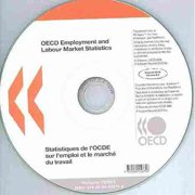 Oecd Employment and Labour Market Statistics on Cd-rom, 2008 Edition / Statistiques De L'ocde Sur L'emploi Et Le Marche Du Travail Sur Cd-rom, Edition 2008: Single User