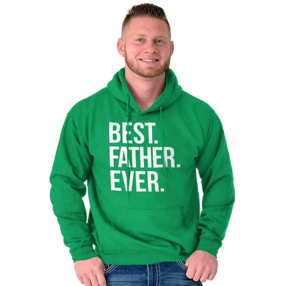 Best Father Ever Dad Fathers Day Hoodie Hooded Sweatshirt Men Brisco Brands S