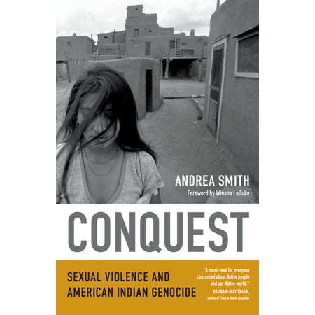 ISBN 9780822360384 product image for Conquest : Sexual Violence and American Indian Genocide (Paperback) | upcitemdb.com
