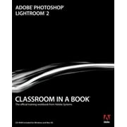 Pre-Owned Adobe Photoshop Lightroom 2 Classroom in a Book [With CDROM] (Paperback) 0321555600 9780321555601