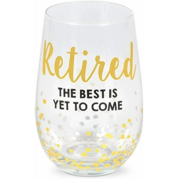 Onim Stemless Wine Glass Retired The Best Is Yet To Come - Retirement