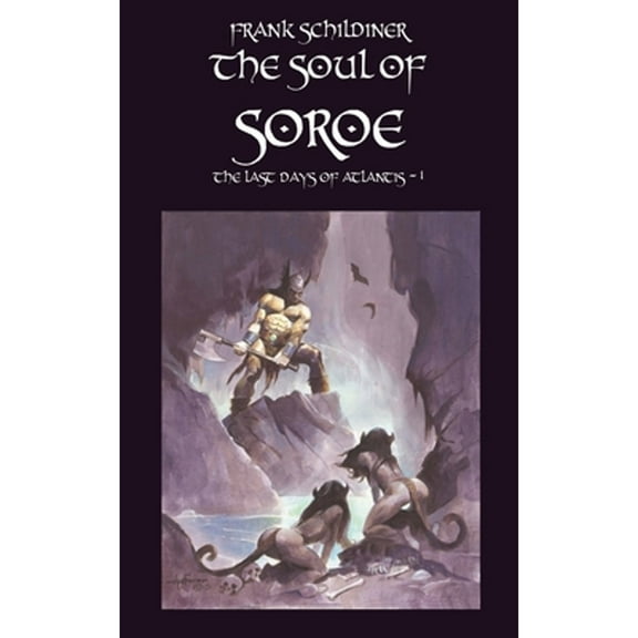 The Last Days of Atlantis: The Soul of Soroe