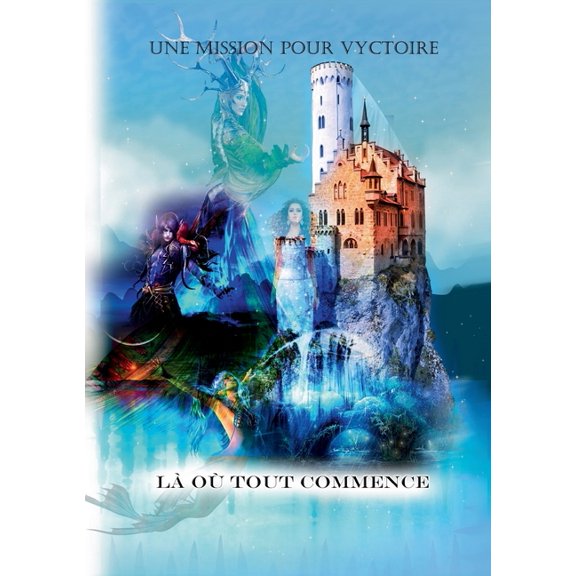 Une Mission pour Vyctoire, LàOù tout commence, (Paperback)