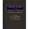 thumbnail image 1 of Notable Women in the American Theatre: A Biographical Dictionary, 1 of 1