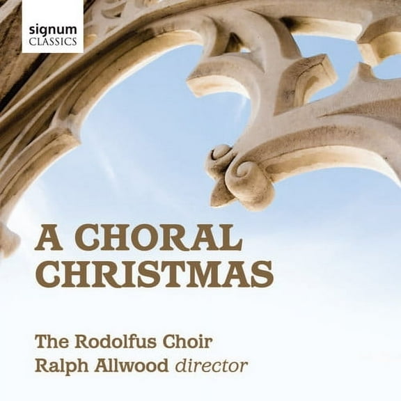 Rodolfus Choir - Choral Christmas - Music & Performance - CD