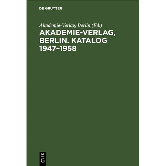 Akademie-Verlag, Berlin. Katalog 1947-1958, (Hardcover)