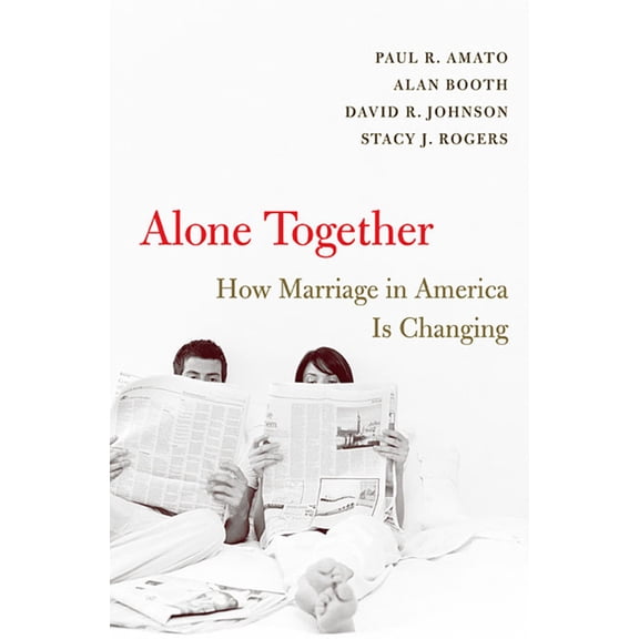 Alone Together: How Marriage in America Is Changing (Paperback)