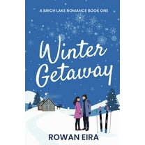 Birch Lake Romance Winter Getaway, Book 1, (Paperback)