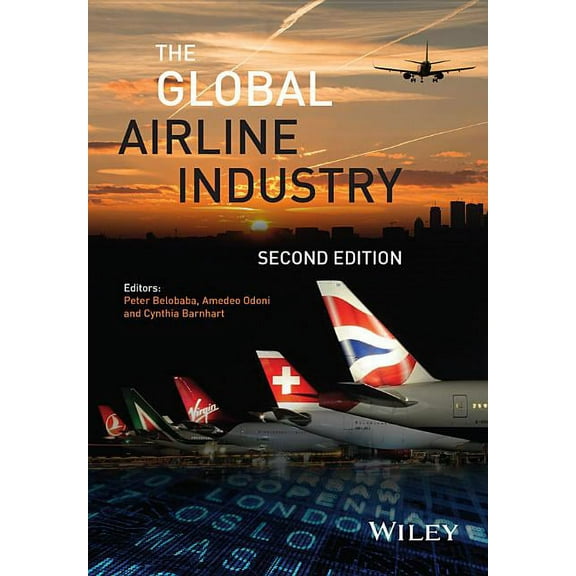 Aerospace The Global Airline Industry, (Hardcover)