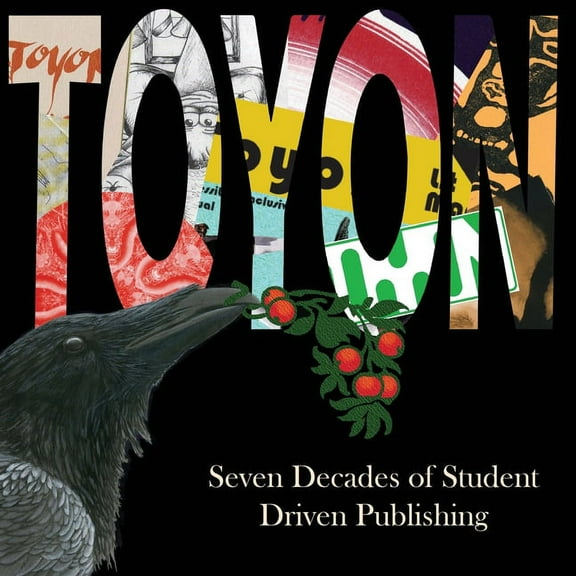Toyon: Seven Decades of Student Driven Publishing, (Paperback)