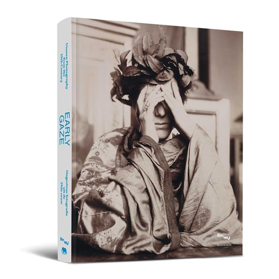 Early Gaze: Unseen Photography of the 19th Century, (Paperback)