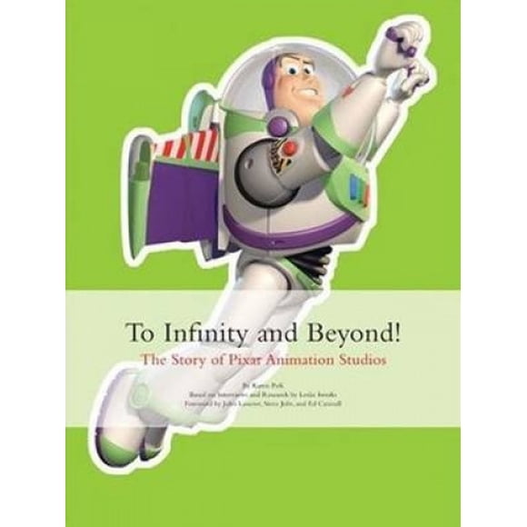 À l'Infini et au-Delà!: l'Histoire des Studios d'Animation Pixar