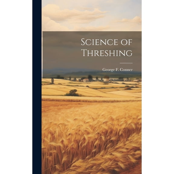 Science of Threshing (Hardcover)