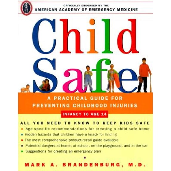 Pre-Owned Child Safe: A Practical Guide for Preventing Childhood Injuries (Paperback) 060980412X 9780609804124