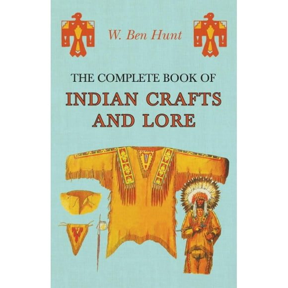 Le Livre Complet de l'Artisanat Indien et des Lores