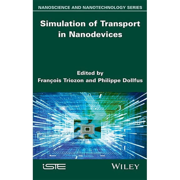Simulation of Transport in Nanodevices, (Hardcover)