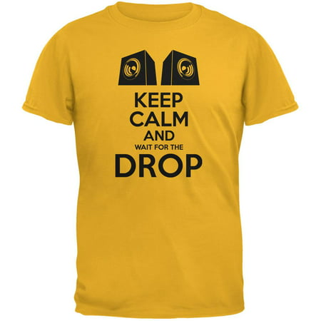 EDM Keep Calm And Wait For The Drop Gold Adult