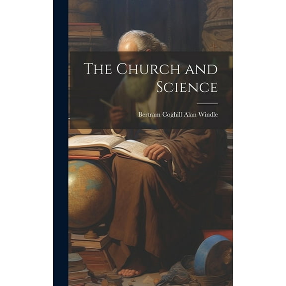 The Church and Science (Hardcover)