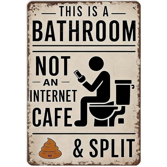Funny Sarcastic Bathroom Toilet Decor Metal Tin Sign, This Is A Bathroom Not An Internet Cafe Wall Art, 8 x 12 in, Vintage Farmhouse Style