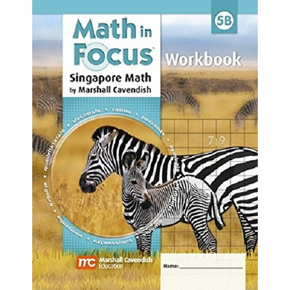 Math in Focus: Singapore Math, Math in Focus: Singapore Math Student Workbook, Book B Grade 5