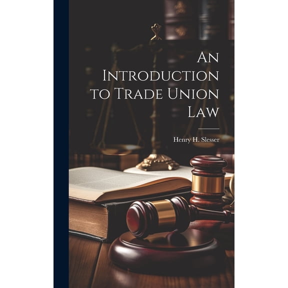 An Introduction to Trade Union Law (Hardcover)