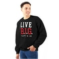 thumbnail image 3 of Live BIG Believe In God Christian Sweatshirt for Men or Women Brisco Brands S, 3 of 6