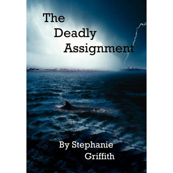 The Deadly Assignment Hardcover 1418430412 9781418430412 Stephanie Griffith