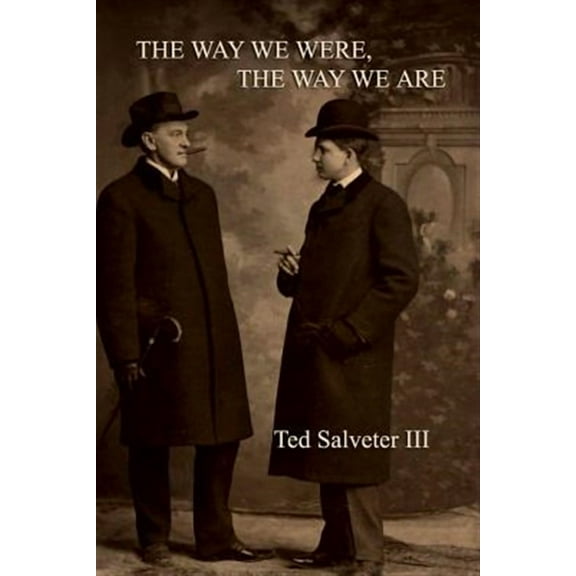 The Way We Were, the Way We Are (Paperback)