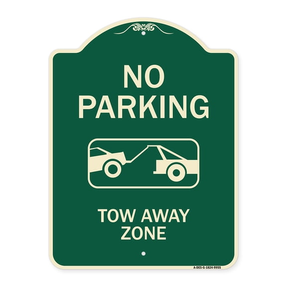 SignMission A-DES-G-1824-9955 18 x 24 in. Green Designer Series Sign - No Parking Tow Away Zone