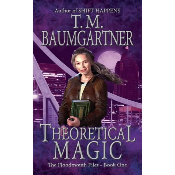 The Floodmouth Files Theoretical Magic, Book 1, (Paperback)