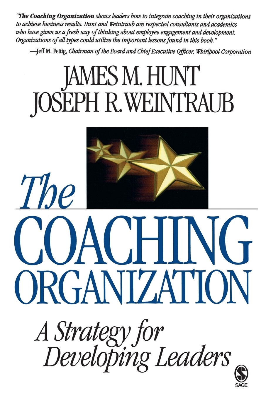 The Coaching Organization A Strategy for Developing Leaders