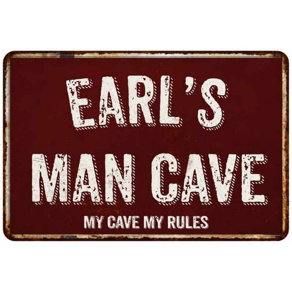 EARL'S Man Cave Red Grunge Sign 8 x 12 High Gloss Metal Sign 208120003054