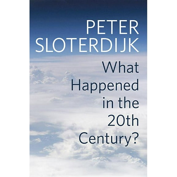What Happened in the Twentieth Century?: Towards a Critique of Extremist Reason (Paperback)