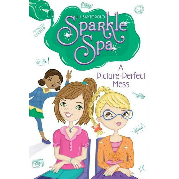 Sparkle Spa: A Picture-Perfect Mess (Series #6) (Paperback)