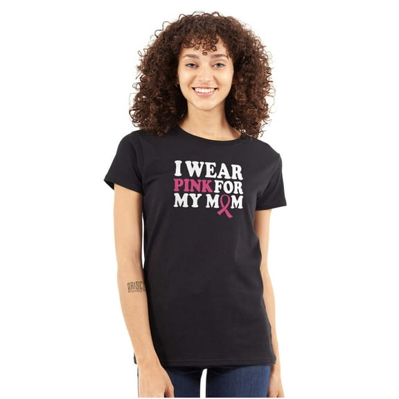 I Wear Pink For My Mom Support Womens Slim Fit Graphic Tee Brisco Brands S