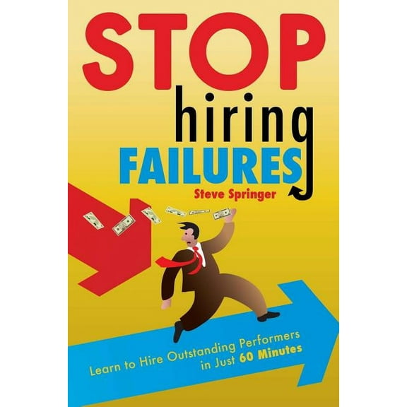 Stop Hiring Failures!