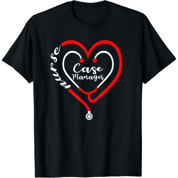 Case Manager Nurse Valentines Day Stethoscope Heart RN T-Shirt