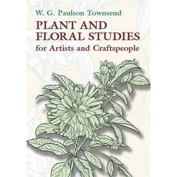 Pre-Owned Plant and Floral Studies for Artists and Craftspeople (Paperback) 0486443779 9780486443775