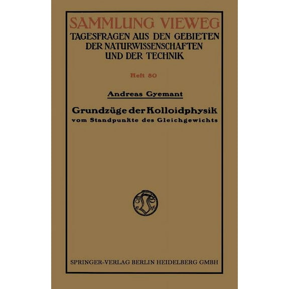 Sammlung Vieweg Grundzüge Der Kolloidphysik: Vom Standpunkte Des Gleichgewichts, (Paperback)