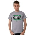 thumbnail image 4 of Golf Lover Funny Golfing Dad Joke Men's Graphic T Shirt Tees Brisco Brands X, 4 of 4
