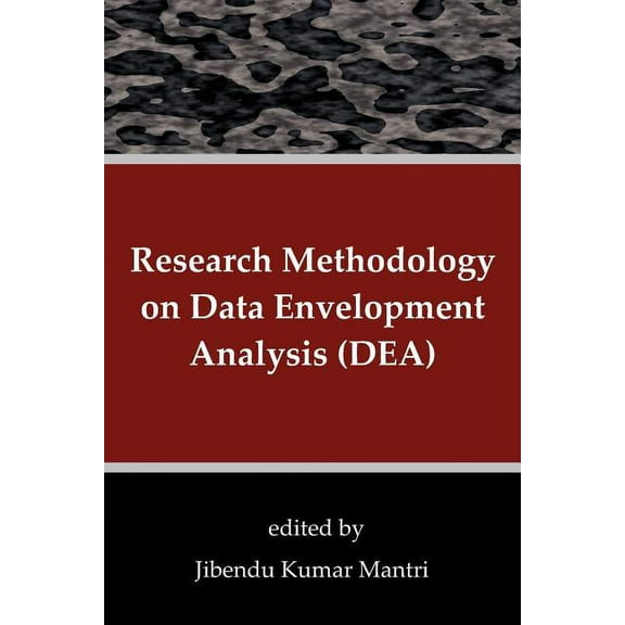 Research Methodology on Data Envelopment Analysis (DEA), (Paperback)
