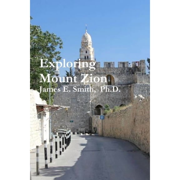 Exploring Mount Zion (Paperback)