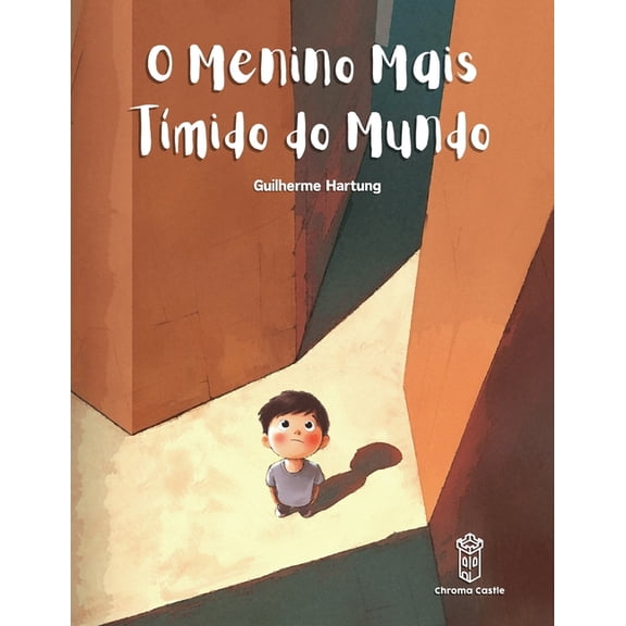 O Menino Mais TÃ­mido do Mundo: A histÃ³ria de um menino criativo que venceu a timidez., (Paperback)