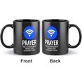 thumbnail image 2 of Prayer The Strongest Wireless Connectionreligious Funny Coffee Mug - Best Dad & Mom Gifts, Gag Father''S Day Mothers Day Present Idea From Daughter, Son, Kids, Black 11 Oz, 2 of 5