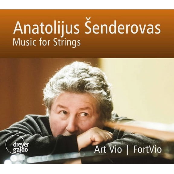 Senderovas / Vio / Fortvio - Anatolijus Senderovas: Music for Strings - Music & Performance - CD