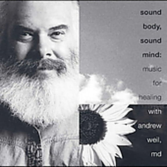 Andrew Weil - Sound Body, Sound Mind - New Age - CD