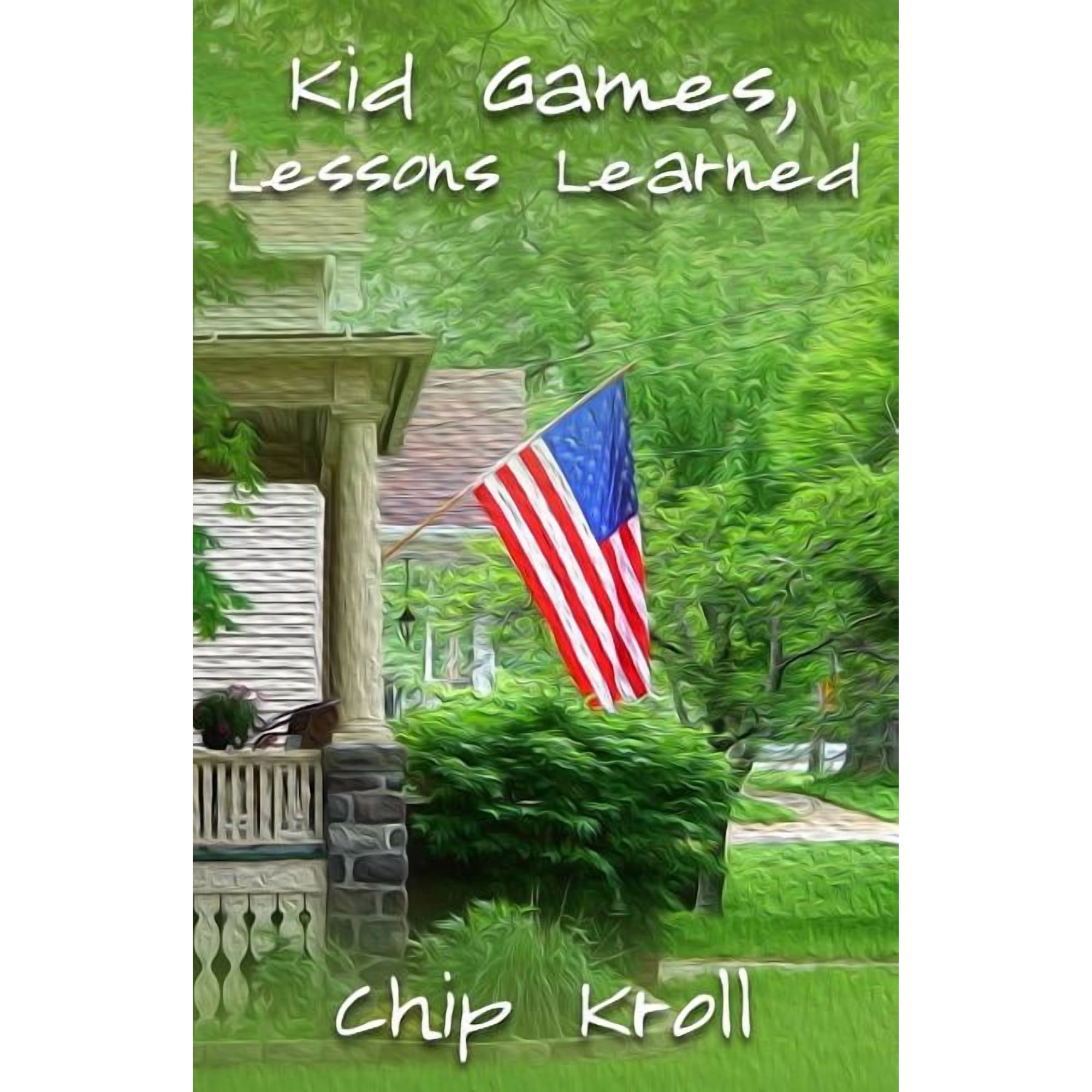 Kid Games Lessons Learned (Paperback)
